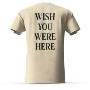 Wish You Were Here From 1975 Pink Floyd Tee