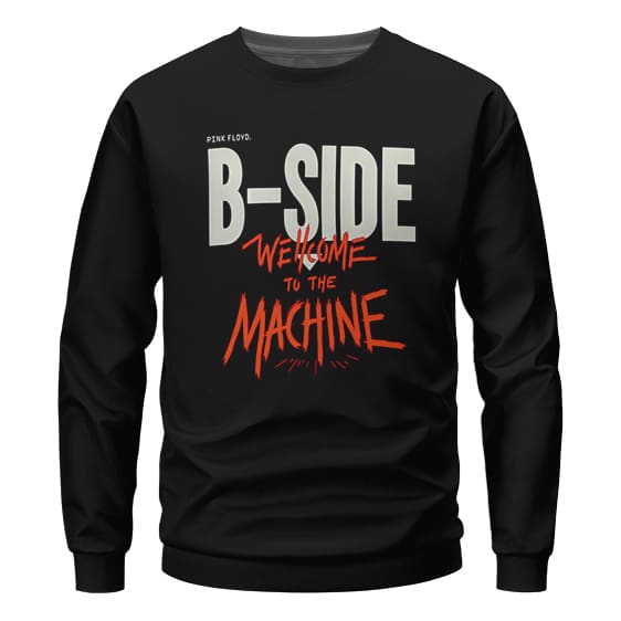 B-Side Welcome To The Machine Pink Floyd Crewneck Sweatshirt
