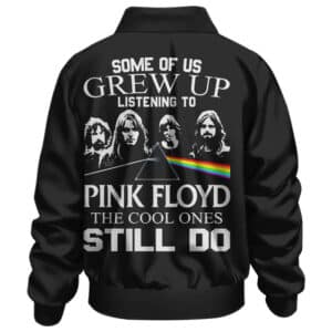 Some Of Us Grew Up Listening To Pink Floyd Black Bomber Jacket
