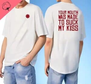 Suck My Kiss Lyric Red Hot Chili Peppers White Men's T-Shirt